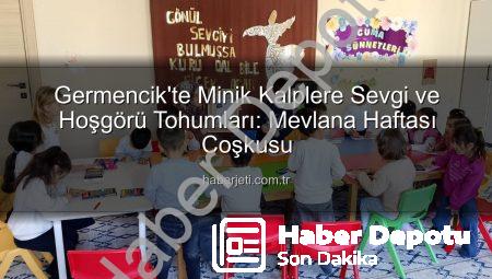 Germencik’te Minik Kalplere Mevlana Sevgisi: Hoşgörü ve Paylaşım Haftası Coşkusu Yaşandı