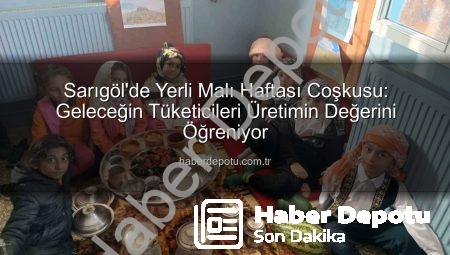 Sarıgöl’de Yerli Malı Haftası Coşkusu: Geleceğin Tüketicileri Üretimin Değerini Öğreniyor