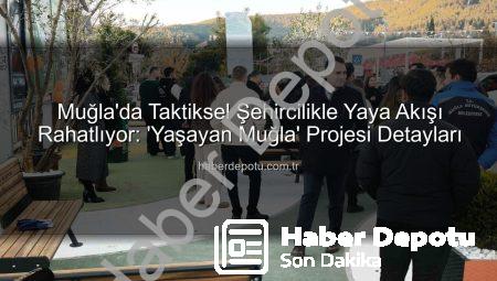 Muğla’da Taktiksel Şehircilikle Yaya Akışı Rahatlıyor: ‘Yaşayan Muğla’ Projesi Detayları