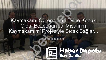 Bozdoğan’da ‘Misafirim Kaymakamım’ Projesiyle Okul-Aile Bağları Güçleniyor: Kaymakam Öğrencilerin Evlerine Konuk Oldu