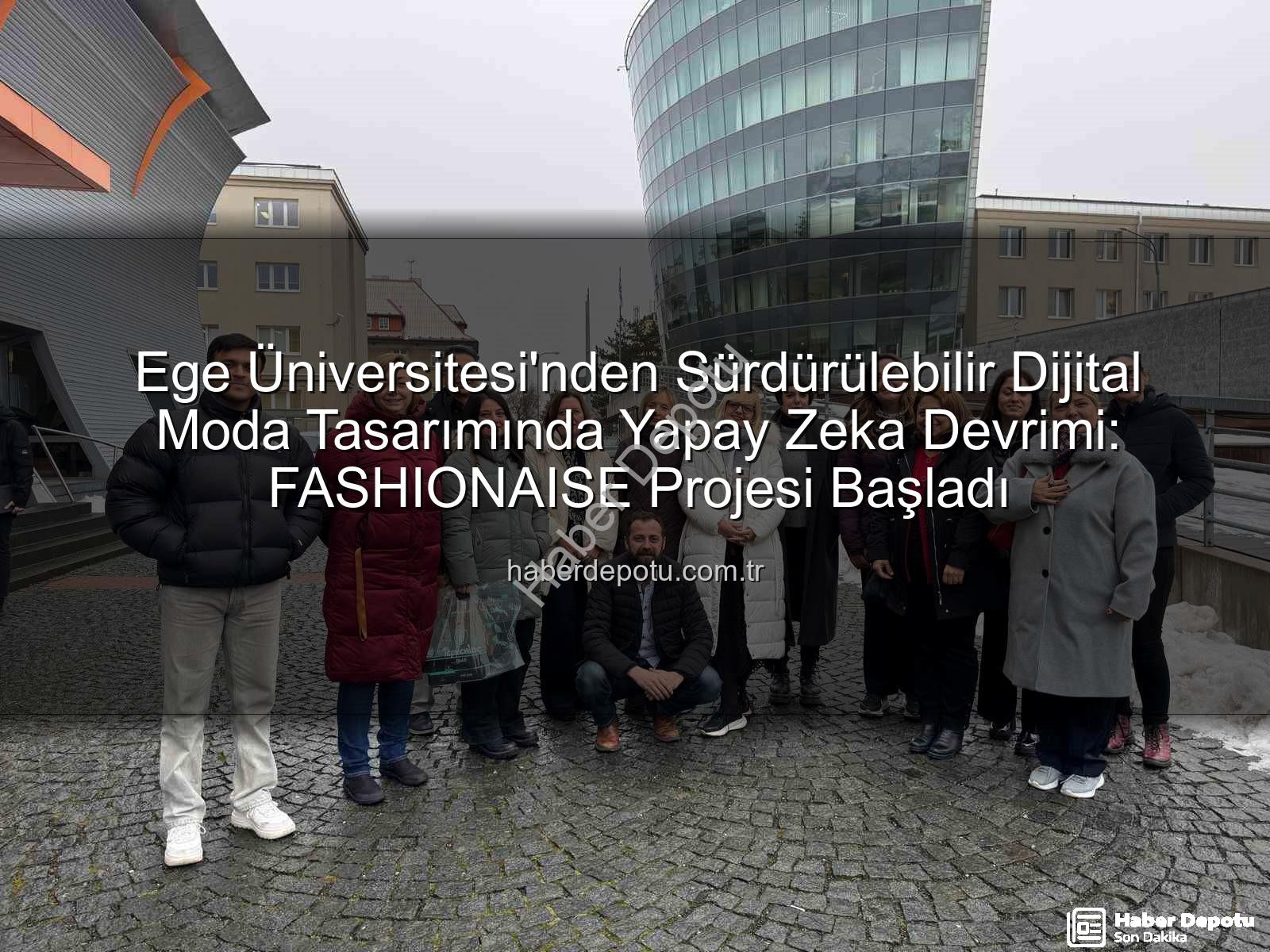 dijital moda tasarımı - Ege Üniversitesi'nden Sürdürülebilir Dijital Moda Tasarımında Yapay Zeka Devrimi: FASHIONAISE Projesi Başladı