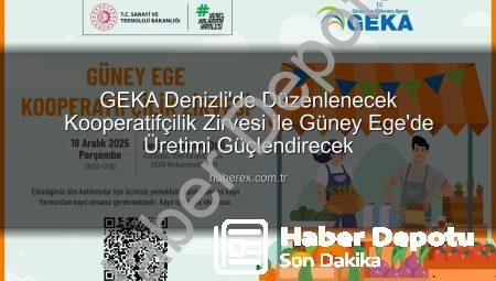 GEKA’dan Kritik Hamle: Güney Ege Kooperatifçilik Zirvesi Denizli’de Düzenleniyor