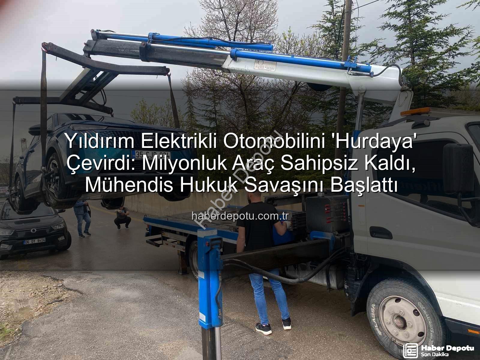 elektrikli otomobil - Yıldırım Elektrikli Otomobilini 'Hurdaya' Çevirdi: Milyonluk Araç Sahipsiz Kaldı, Mühendis Hukuk Savaşını Başlattı