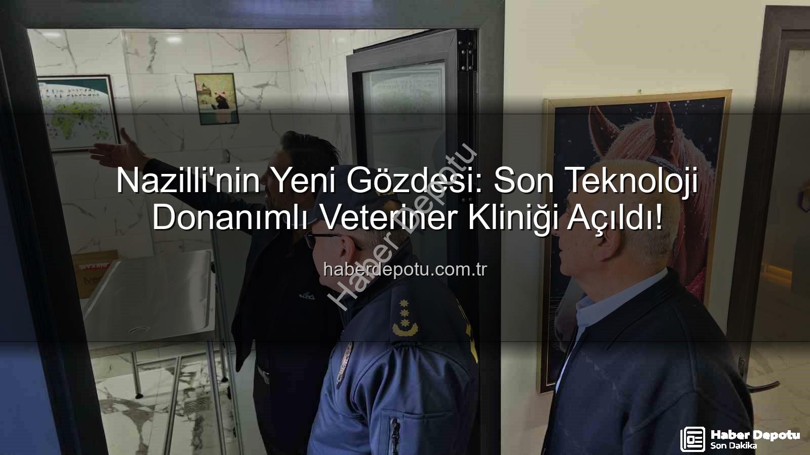 veteriner kliniği Nazilli - Nazilli'nin Yeni Gözdesi: Son Teknoloji Donanımlı Veteriner Kliniği Açıldı!